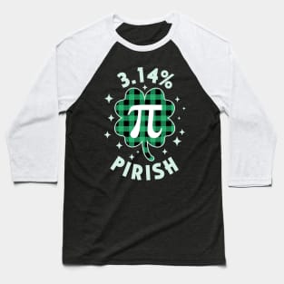 3.14% Pirish Saint Patricks Day Green Math Geek Pi Day Baseball T-Shirt